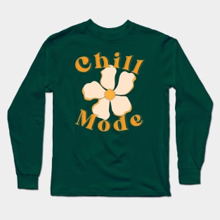 Chill Mode Activated Long Sleeve T-Shirt